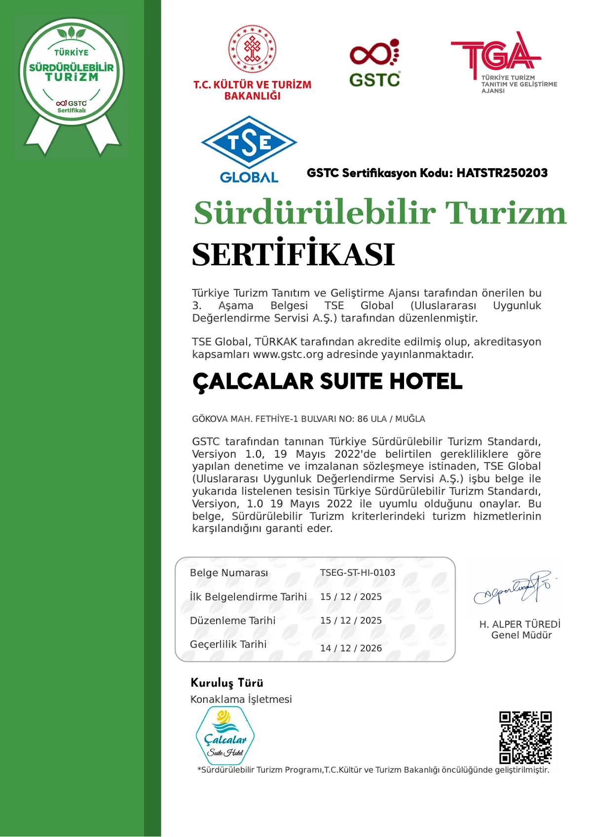 Çalcalar Suite Otel 3. Aşama Sürdürülebilir Turizm Sertifikası